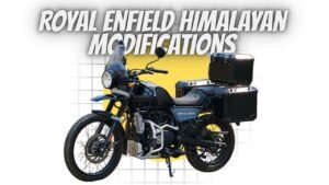 Royal Enfield Himalayan Modifications