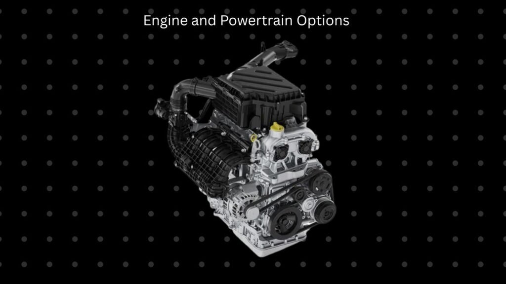Engine and Powertrain Options 